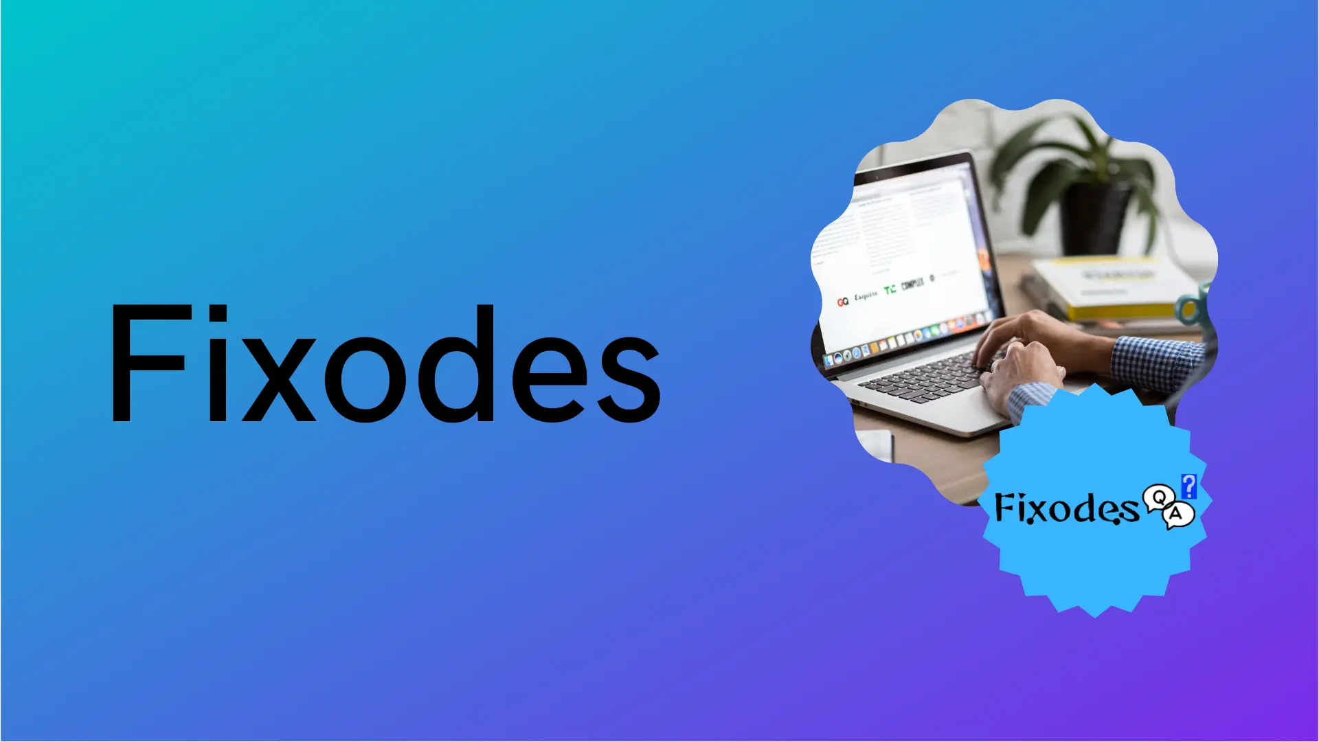 Fixodes Fixing Errors